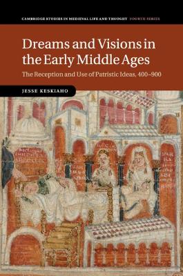 Dreams and Visions in the Early Middle Ages