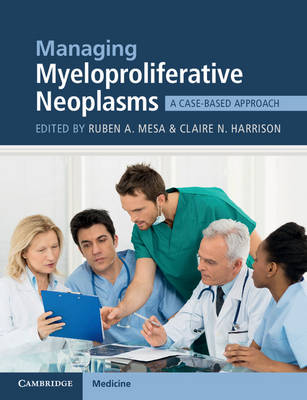 Managing Myeloproliferative Neoplasms