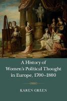 A History of Women's Political Thought in Europe, 1700-1800