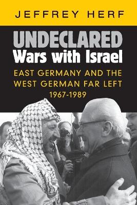 Undeclared Wars with Israel