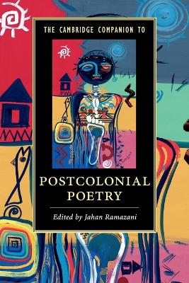 Cambridge Companion to Postcolonial Poetry