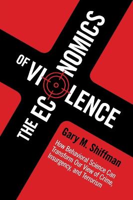 The Economics of Violence