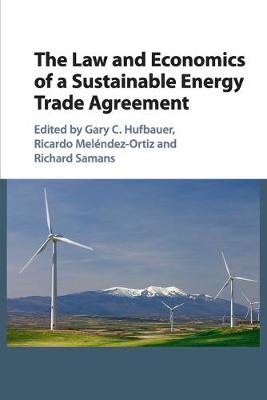 Law and Economics of a Sustainable Energy Trade Agreement