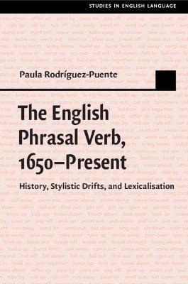 The English Phrasal Verb, 1650-Present