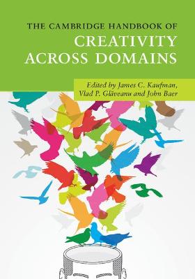 Cambridge Handbook of Creativity across Domains