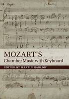 Mozart's Chamber Music with Keyboard