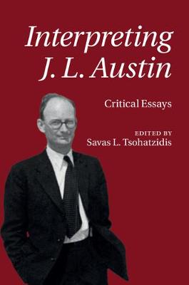 Interpreting J. L. Austin