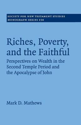 Riches, Poverty, and the Faithful