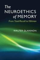 The Neuroethics of Memory