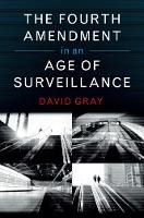 Fourth Amendment in an Age of Surveillance