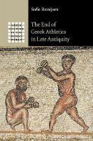 End of Greek Athletics in Late Antiquity