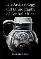 Archaeology and Ethnography of Central Africa