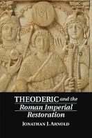 Theoderic and the Roman Imperial Restoration