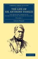 The Life of Sir Anthony Panizzi, K.C.B.