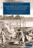 History of Kamtschatka, and the Kurilski Islands, with the Countries Adjacent