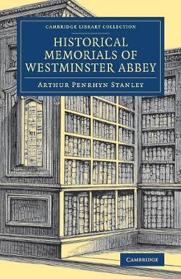 Historical Memorials of Westminster Abbey
