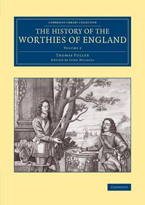 History of the Worthies of England: Volume 2