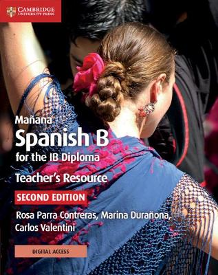 Manana Spanish B for the IB Diploma Teacher's Resource with Digital Access