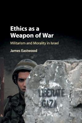 Ethics as a Weapon of War