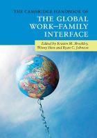 Cambridge Handbook of the Global Work-Family Interface