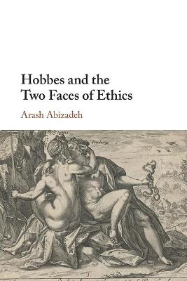 Hobbes and the Two Faces of Ethics