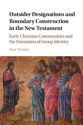 Outsider Designations and Boundary Construction in the New Testament