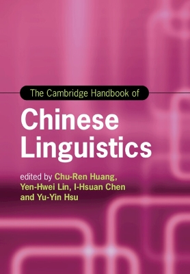 The Cambridge Handbook of Chinese Linguistics