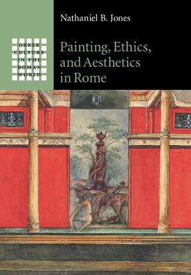 Painting, Ethics, and Aesthetics in Rome