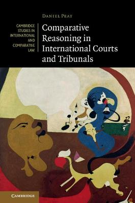 Comparative Reasoning in International Courts and Tribunals