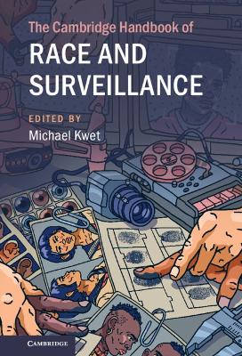 The Cambridge Handbook of Race and Surveillance