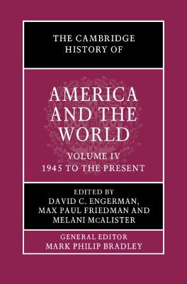 Cambridge History of America and the World: Volume 4, 1945 to the Present