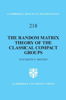 Random Matrix Theory of the Classical Compact Groups