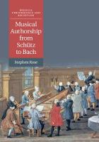 Musical Authorship from Schuetz to Bach