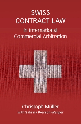 Swiss Contract Law in International Commercial Arbitration