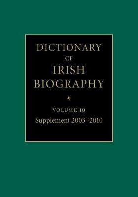 Dictionary of Irish Biography: Volume 10, Supplement 2003-2010