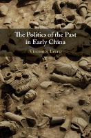 The Politics of the Past in Early China