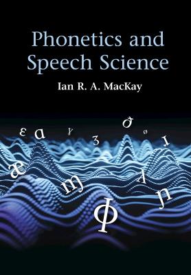 Phonetics and Speech Science