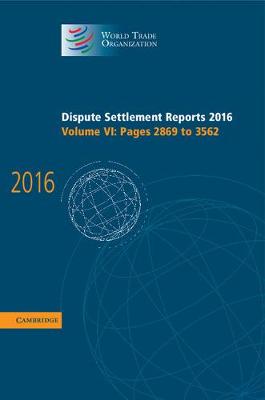 Dispute Settlement Reports 2016: Volume 6, Pages 2869 to 3562