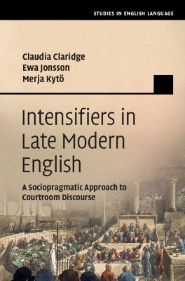 Intensifiers in Late Modern English