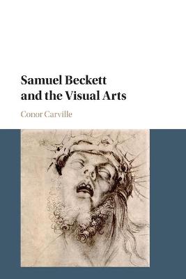 Samuel Beckett and the Visual Arts