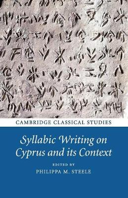 Syllabic Writing on Cyprus and its Context