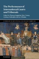 The Performance of International Courts and Tribunals