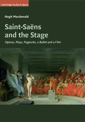Saint-Saens and the Stage
