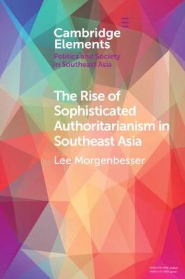 The Rise of Sophisticated Authoritarianism in Southeast Asia