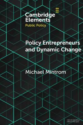 Policy Entrepreneurs and Dynamic Change