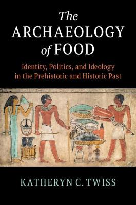 The Archaeology of Food