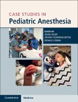 Case Studies in Pediatric Anesthesia