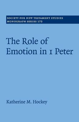 The Role of Emotion in 1 Peter