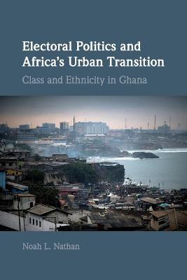Electoral Politics and Africa's Urban Transition