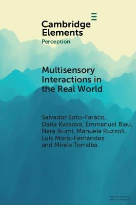 Multisensory Interactions in the Real World
